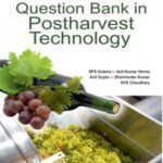 Question Bank in Postharvest Technology: 2nd Revised and Enlarged Edition