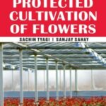 Protected Cultivation of Flowers