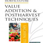 Value Addition and Postharvest Techniques
