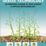 Artificial Seeds Technology: An Emerging Avenue of Seed Science & Applied Biotechnology