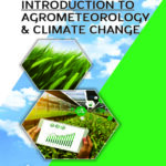 Introduction To Agrometeorology and Climate Change