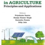 Solar Energy in Agriculture: Principles and Applications