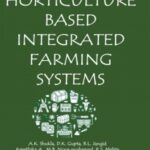 Horticulture Based Integrated Farming Systems