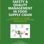 Safety and Quality Management in Food Supply Chain: A Farm To Fork Approach