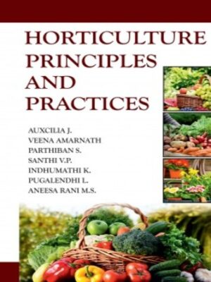 Horticulture: Principles and Practices