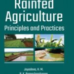 Rainfed Agriculture: Principles and Practices