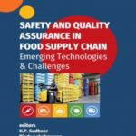Safety and Quality Assurance in Food Supply Chain: Emerging Technologies and Challenges)