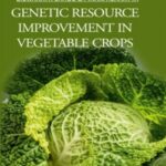 Genetics Resource Improvement in Vegetable Crops