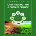 Advances in Crop Production and Climate Change