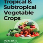 Tropical & Subtropical Vegetable Crops