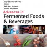 Advances in Fermented Foods and Beverages