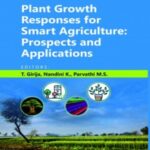 Plant Growth Responses for Smart Agriculture Prospects and Applications
