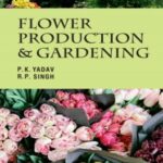 Flower Production and Gardening