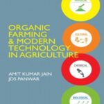 Organic Farming and Modern Technology in Agriculture
