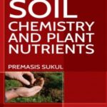 Soil Chemistry and Plant Nutrients