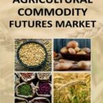 Agricultural Commodity Futures Market