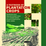 A Textbook of Plantation Crops