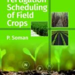 Fertigation Scheduling of Field Crops