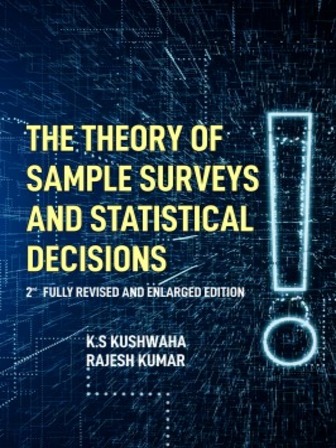 The Theory of Sample Surveys and Statistical Decisions: 2nd Fully Revised and Enlarged Edition