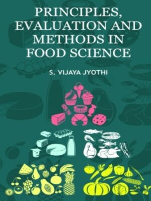 Principles Evaluation and Methods in Food Science