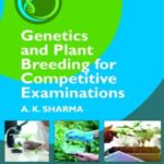 Genetics and Plant Breeding for Competitive Examinations