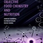 Food Technology : Objective Food Chemistry and Nutrition