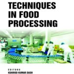 Emerging Techniques in Food Processing