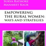Empowering The Rural Women: Ways and Strategies