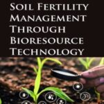Soil Fertility Management Through Bioresource Technology
