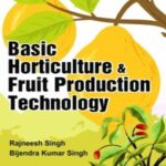 Basic Horticulture and Fruit Production Technology