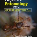 Objective Entomology (MCQ) For Competitive Examinations such as ICAR-JRF, SRF, ARS-NET, and SAUs exams