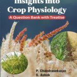 Insights into Crop Physiology - A Question Bank With Treatise