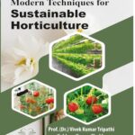 Modern Techniques for Sustainable Horticulture