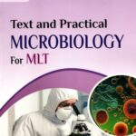Text And Practical Microbiology for MLT