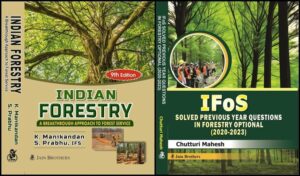 Indian Forestry- 9th Edition 2024 + IFOS ( Solved Previous year questions in forestry optional (2020-2023 ) - set of 2 Bestseller books