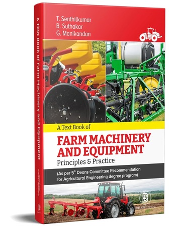 A Textbook Of Farm Machinery And Equipment Principles And Practice