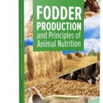 Fodder Production and Principles of Animal Nutrition
