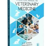 A Practical Manual On Veterinary Medicine