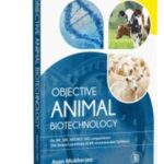 Objective Animal Biotechnology : For Jrf, Srf, Ars/Net, Sau Competitions (5Th Deans Committee (Icar) Recommended Syllabus)