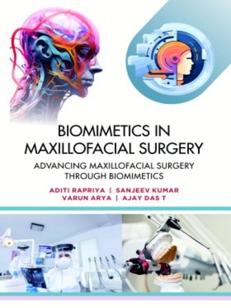 Biomimetics in Maxillofacial Surgery - Advancing Maxillofacial Surgery through Biomimetics