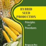 Hybrid Seed Production - Principles And Procedures