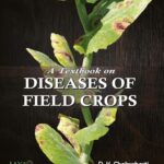 A Textbook on Diseases of Field Crops