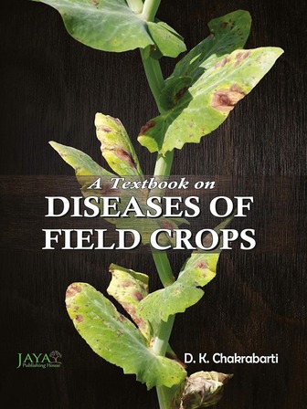 A Textbook on Diseases of Field Crops