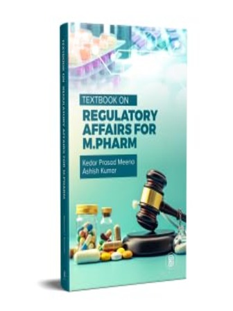 Textbook on Regulatory Affairs for M. Pharm