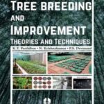 Tree Breeding And Improvement - Theory And Techniques