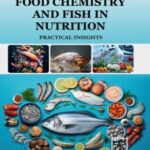 Food Chemistry and Fish in Nutrition - Practical Insights