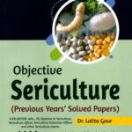 Objective Sericulture - Previous Years Solved Papers