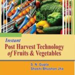 Instant Post Harvest Technology of Fruits And Vegetables
