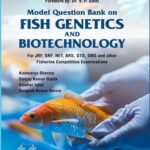 Model Question Bank on Fish Genetics And Biotechnology