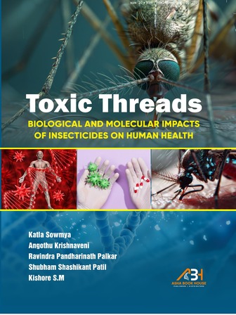 Toxic Threads Biological and Molecular Impacts of Insecticides on Human Health Toxic Threads Biological and Molecular Impacts of Insecticides on Human Health